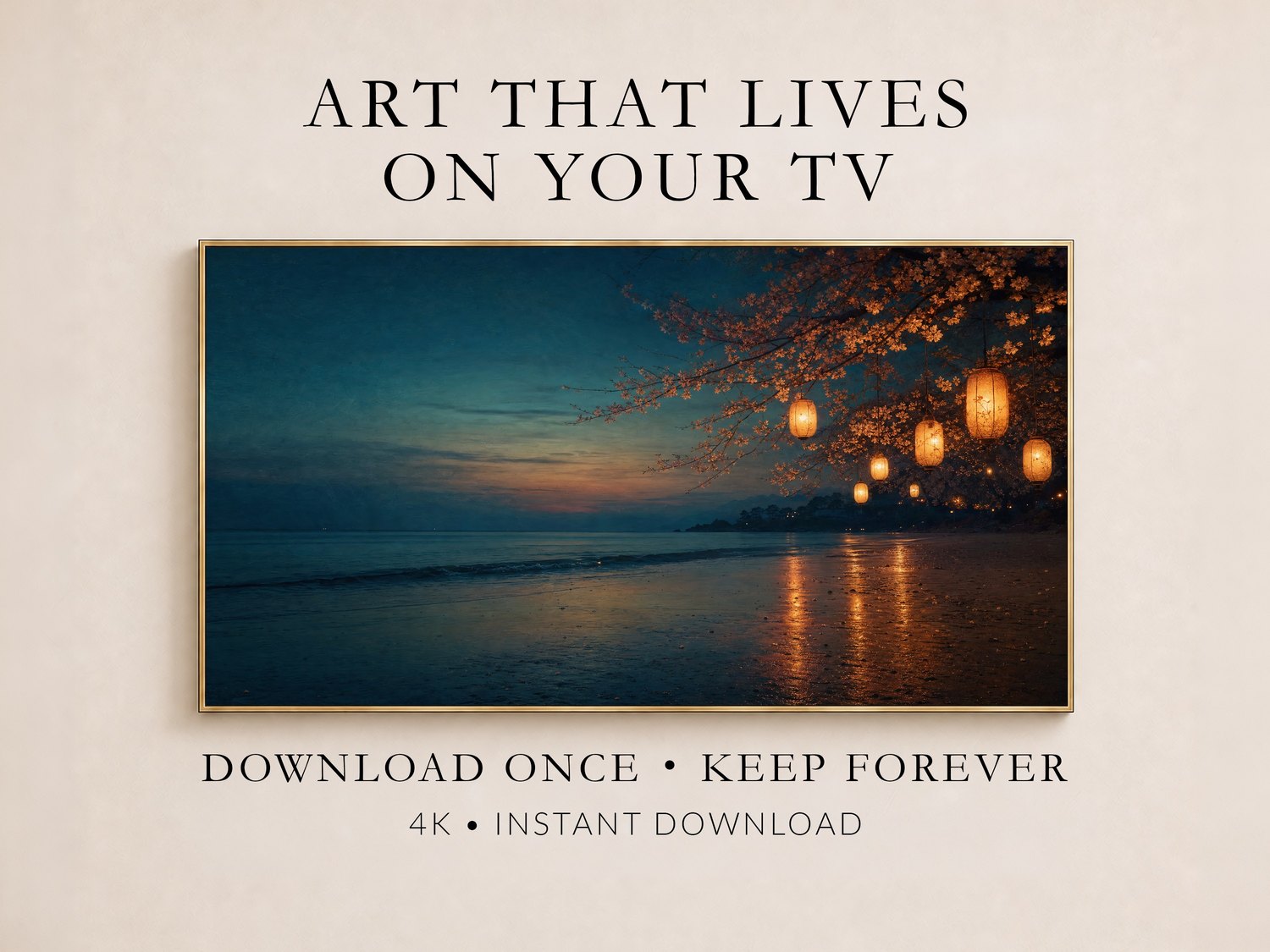 Lantern-lit beach and cherry blossom artwork shown on a Frame TV in a thin gold frame against a soft cream wall, glowing amber lanterns and a teal twilight sky, promoted as instant 4K download art for your TV.