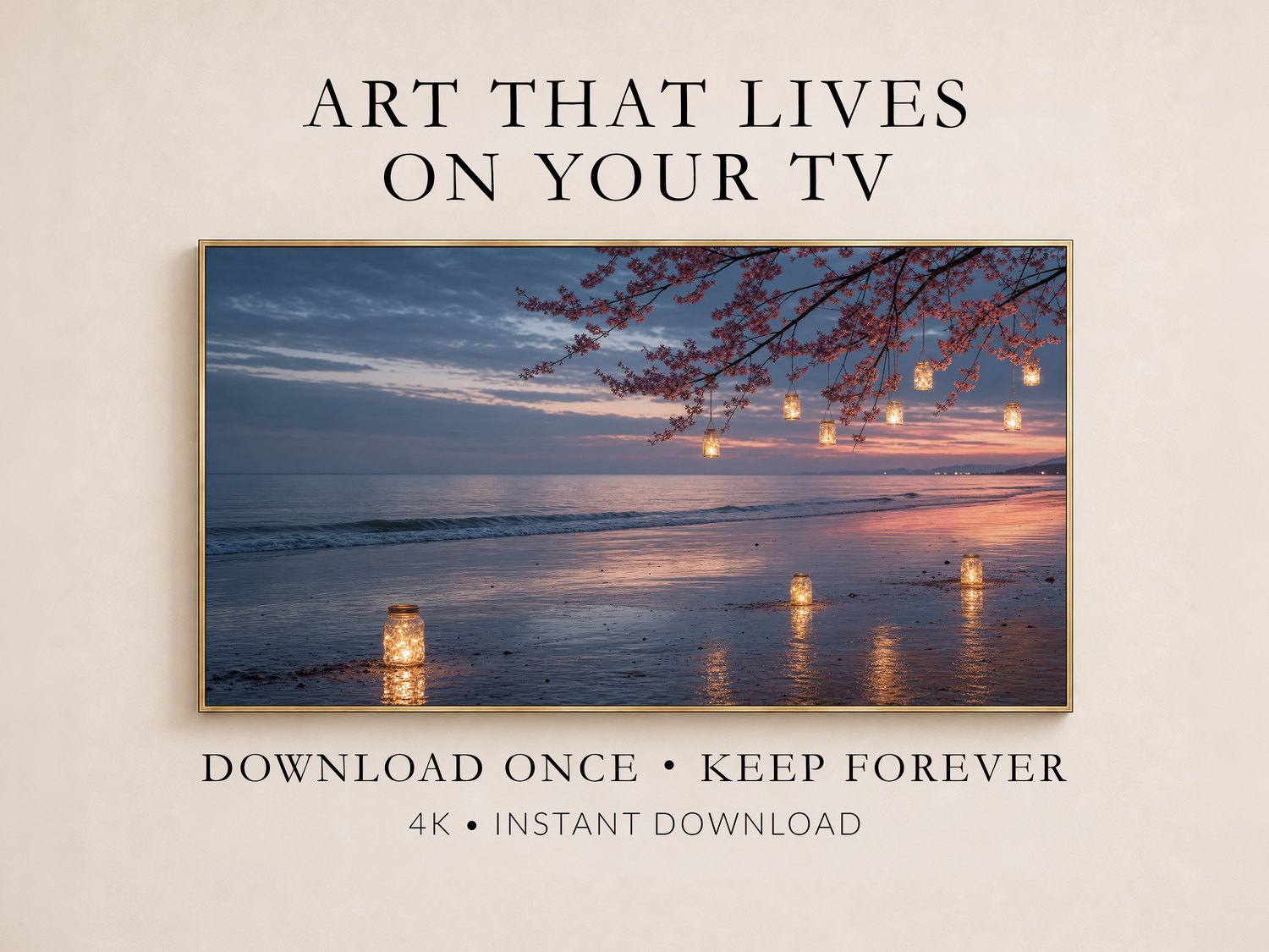 Cherry blossom beach art with glowing lantern jars on a Frame TV, shown in a thin gold frame on a cream wall, promoting instant 4K digital download art you keep forever.
