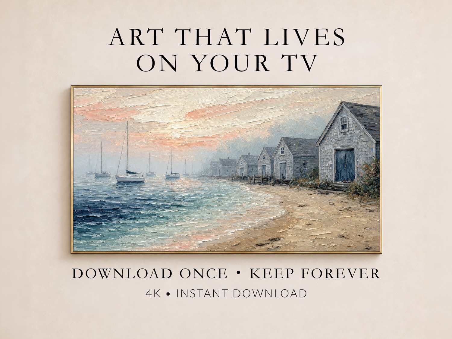 Misty harbor morning frame TV art displayed in a thin gold frame on a cream wall, showing weathered boathouses, sailboats and a coral sunrise sky, promoted as a 4K instant download for your Frame TV.