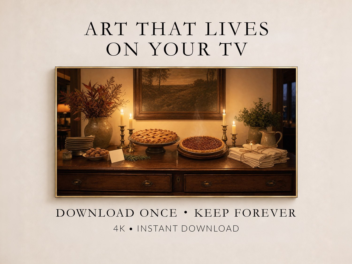 Candlelit pie still life shown on a Frame TV in a thin gold frame against a soft cream wall, warm browns and golds glowing among brass candlesticks, promoted as art that lives on your TV with instant 4K download.