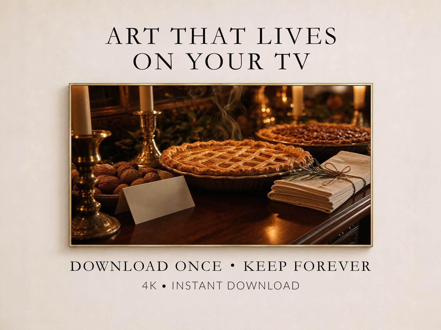 Candlelit Thanksgiving pie still life shown in a thin gold frame on a soft cream wall, with warm browns and glowing candle flame, illustrating Art That Lives On Your TV, Download Once Keep Forever, 4K Instant Download for Frame TV owners.